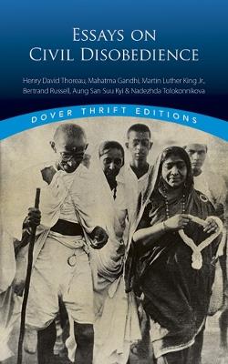 Essays on Civil Disobedience - Bob Blaisdell,Konstantin Kolenda - cover