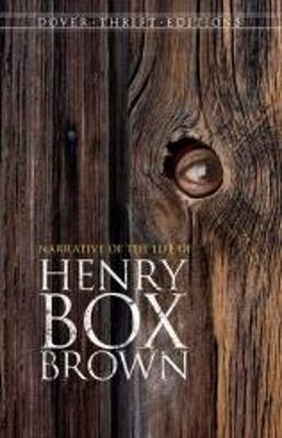 Narrative of the Life of Henry Box Brown - Henry Brown - cover
