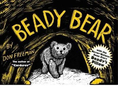Beady Bear: With the Never-Before-Seen Story Beady's Pillow - Don Freeman - cover