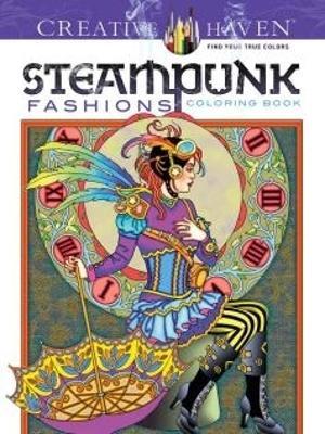 Creative Haven Steampunk Fashions Coloring Book - Marty Noble - cover