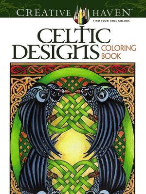 Creative Haven Celtic Designs Coloring Book - Carol Schmidt - cover