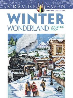 Creative Haven Winter Wonderland Coloring Book - Teresa Goodridge - cover