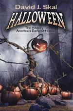 Halloween: The History of America’s Darkest Holiday
