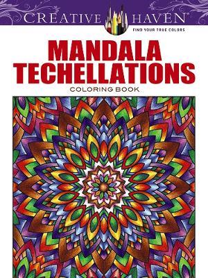 Creative Haven Mandala Techellations Coloring Book - John Wik - cover