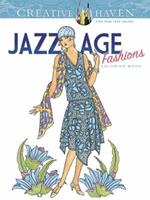 Creative Haven Jazz Age Fashions Coloring Book