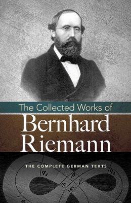 Collected Works of Bernhard Riemann - Bernhard Riemann,Ramon Martinez - cover