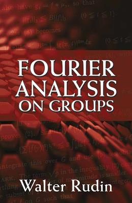 Fourier Analysis on Groups - Walter Rudin - cover
