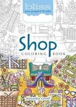 Bliss Shop Coloring Book: Your Passport to Calm