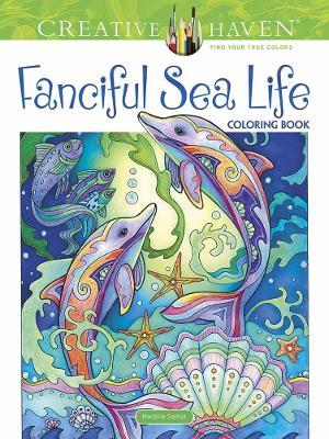 Creative Haven Fanciful Sea Life Coloring Book - Marjorie Sarnat - cover