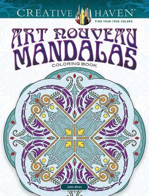 Creative Haven Art Nouveau Mandalas Coloring Book - John Alves - cover