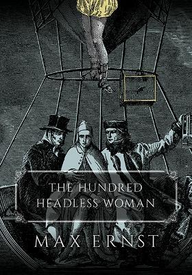 The Hundred Headless Woman - Max Ernst - cover