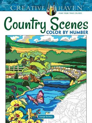 Creative Haven Country Scenes Color by Number - George Toufexis - cover