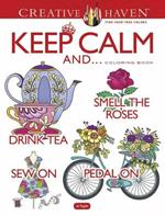 Creative Haven Keep Calm And... Coloring Book