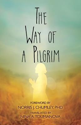 The Way of a Pilgrim - Norris Chumley - cover