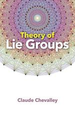 Theory of Lie Groups