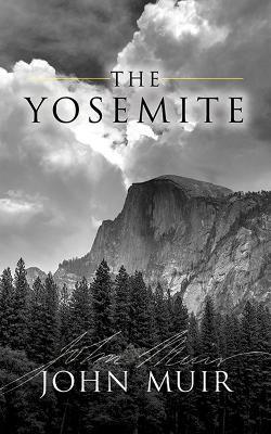 The Yosemite - John Muir - cover