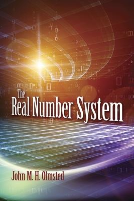 The Real Number System - John Olmsted - cover