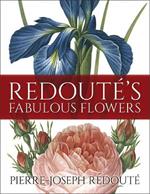 Redoute's Fabulous Flowers