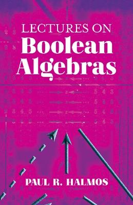 Lectures on Boolean Algebras - Paul Halmos - cover