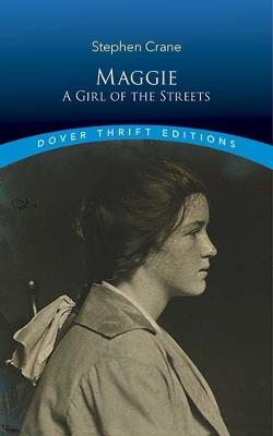 Maggie: A Girl of the Streets - Stephen Crane - cover