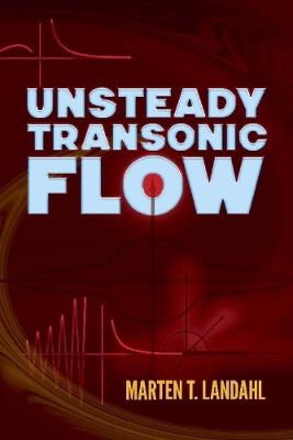 Unsteady Transonic Flow - Marten Landahl - cover