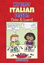 My First Italian Lesson: Color & Learn!