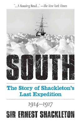 South: the Story of Shackleton's Last Expedition 1914-1917 - Ernest Shackleton - cover