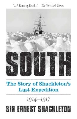 South: The Story of Shackleton's Last Expedition 1914-1917 - Ernest Shackleton - cover