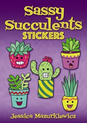Sassy Succulents Stickers - Jessica Mazurkiewicz - cover