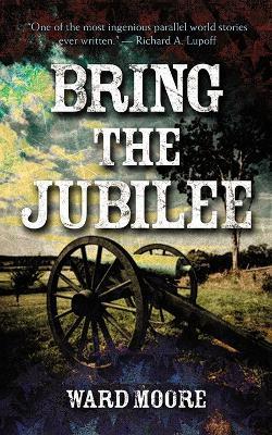 Bring the Jubilee - Ward Moore - cover