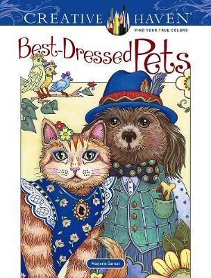 Creative Haven Best-Dressed Pets Coloring Book - Marjorie Sarnat - cover