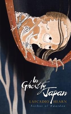 In Ghostly Japan - Lafcadio Hearn - cover