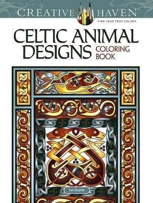 Creative Haven Celtic Animal Designs Coloring Book - Cari Buziak - cover