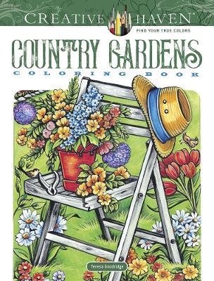 Creative Haven Country Gardens Coloring Book - Teresa Goodridge - cover