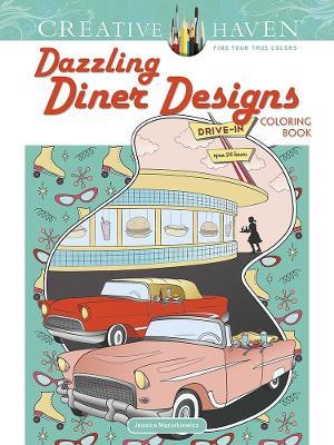 Creative Haven Dazzling Diner Designs - Jessica Mazurkiewicz - cover