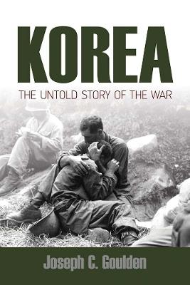 Korea: The Untold Story of the War - Joseph Goulden - cover
