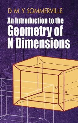 Introduction to the Geometry of N Dimensions - D. Sommerville - cover