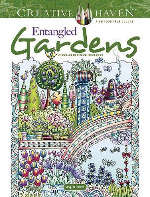 Creative Haven Entangled Gardens Coloring Book - Angela Porter - cover
