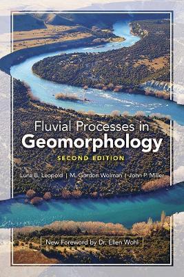 Fluvial Processes in Geomorphology: Second Edition - Luna B. Leopold - cover