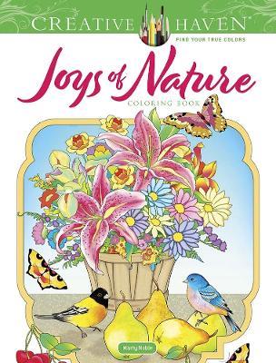 Creative Haven Joys of Nature Coloring Book - Marty Noble - cover