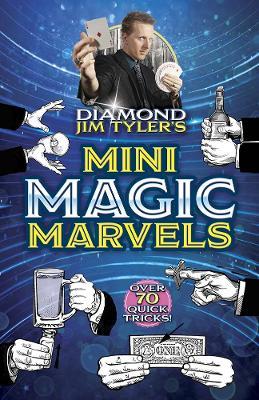 Diamond Jim Tyler's Mini Magic Marvels - Diamond Jim Tyler - cover