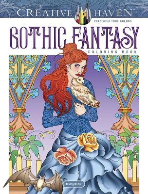Creative Haven Gothic Fantasy Coloring Book - Marty Noble - cover