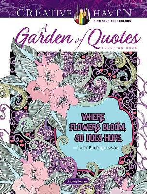Creative Haven A Garden of Quotes Coloring Book - Lindsey Boylan - cover