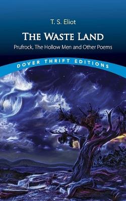 The Waste Land, Prufrock, The Hollow Men, and Other Poems - T.S Eliot - cover