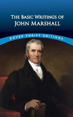 The Essential Writings of John Marshall - John Marshall,John Grafton - cover