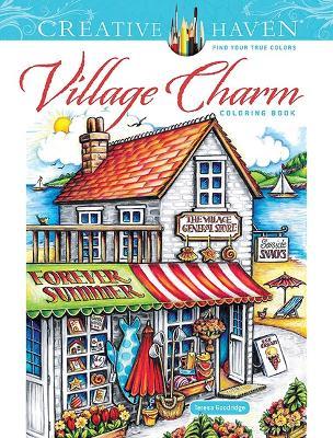 Creative Haven Village Charm Coloring Book - Teresa Goodridge - cover