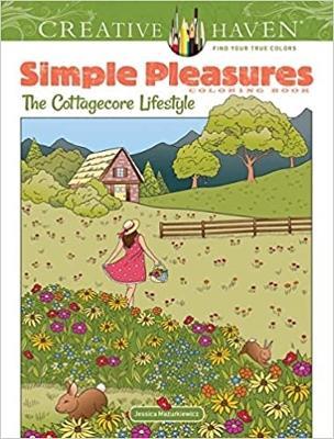 Creative Haven Simple Pleasures Coloring Book: The Cottagecore Lifestyle - Jessica Mazurkiewicz - cover