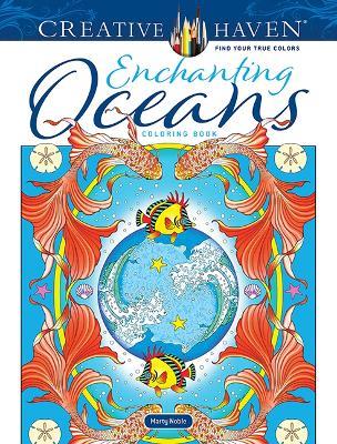 Creative Haven Enchanting Oceans Coloring Book - Marty Noble - cover