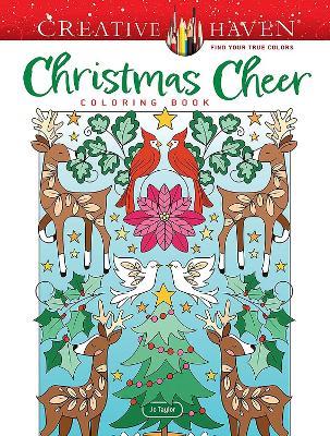 Creative Haven Christmas Cheer Coloring Book - Jo Taylor - cover
