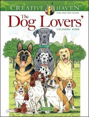 Creative Haven The Dog Lovers' Coloring Book - John Green - cover